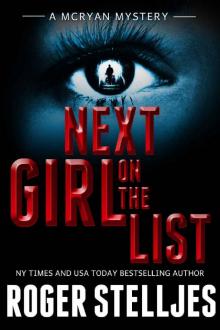 Next Girl On The List - A serial killer thriller (McRyan Mystery Series Book) Read online