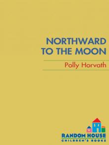 Northward to the Moon Read online