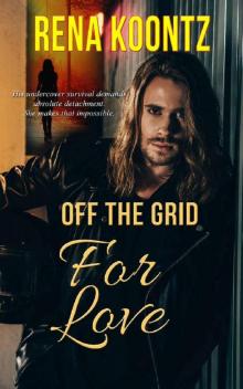 Off the Grid for Love Read online