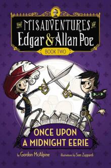 Once Upon a Midnight Eerie: Book #2 (Misadventures of Edgar/Allan) Read online