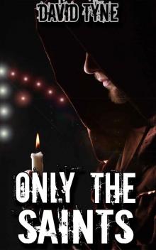 Only The Saints (Lost Survival Series Book 2)