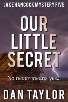 Our Little Secret (Jake Hancock Private Investigator Mystery series Book 5) Read online