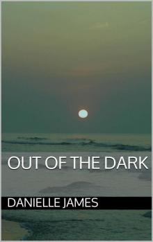 Out of the Dark (Forbidden Love) Read online
