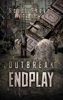 Outbreak (Book 3): Endplay Read online