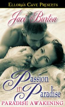 Passion in Paradise 1: Paradise Awakening Read online