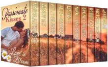 Passionate Kisses 2 Boxed Set: Love in Bloom Read online