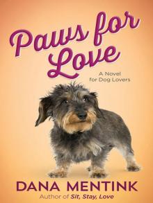 Paws for Love, A Novel for Dog Lovers Read online