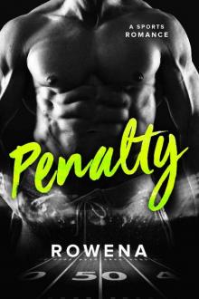 Penalty: A Bad Boy Sports Romance (Alpha Second Chances Book 3) Read online