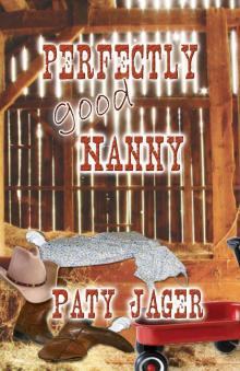 Perfectly Good Nanny Read online