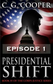 Presidential Shift - Episode 1 Read online