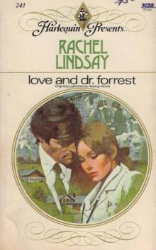 Rachel Lindsay - Love and Dr Forrest Read online