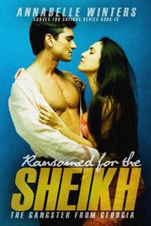 Ransomed for the Sheikh_A Royal Billionaire Romance Novel Read online