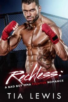 Reckless: A Bad Boy MMA Fighter Romance (Warrior Zone Fighters Book 3) Read online