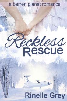 Reckless Rescue (a barren planet romance) Read online