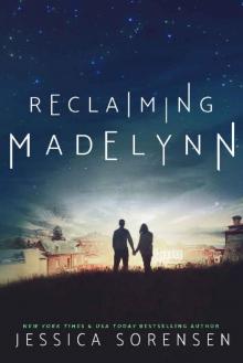 Reclaiming Madelynn (Reclaiming Book 1)
