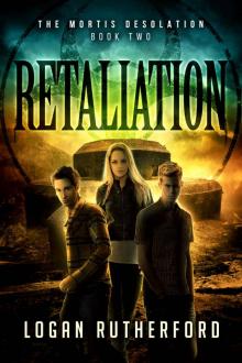 Retaliation: The Mortis Desolation, Book Two Read online