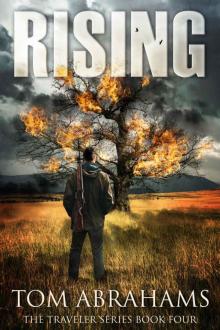 Rising: A Post Apocalyptic/Dystopian Adventure (The Traveler Book 4) Read online