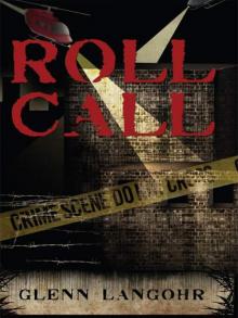 ROLL CALL ~ A Prison List (True Prison Story) Read online