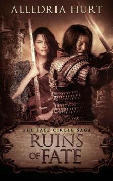 Ruins of Fate (Fate Circle Saga Book 3) Read online