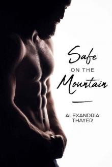 Safe on the Mountain: A Mountain Man Romance Read online