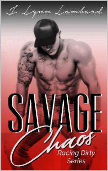 Savage Chaos (Racing Dirty Series Book 3) Read online