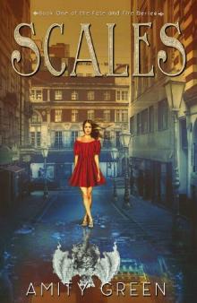 Scales: Book 1 of the Fate and Fire Series