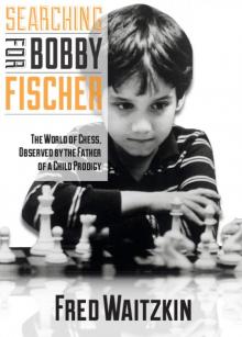Searching for Bobby Fischer Read online