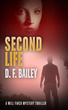 Second Life (Will Finch Mystery Thriller Series Book 4) Read online