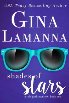 Shades of Stars (Lola Pink Mysteries Book 2) Read online