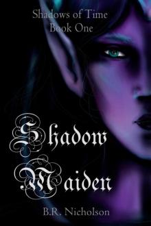 Shadows of Time: Shadow Maiden Read online