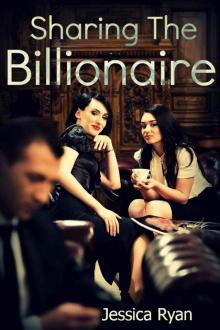 Sharing the Billionaire (Billionaire Ace Series) Read online