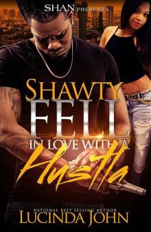 Shawty Fell in Love with a Hustla Read online