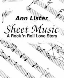 Sheet Music: A Rock 'N' Roll Love Story Read online