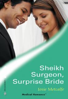 Sheikh Surgeon, Surprise Bride Read online
