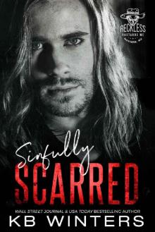 Sinfully Scarred: Reckless Bastards MC Read online