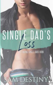 Single Dad's Loss Read online