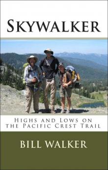 Skywalker--Highs and Lows on the Pacific Crest Trail Read online
