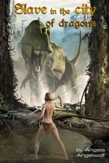 Slave in the City of Dragons (Dinosaurs and Gladiators Book 1) Read online