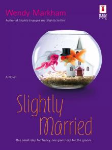 Slightly Married Read online