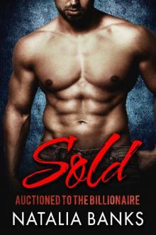 SOLD: Auctioned to the Billionaire (Steele Series Book 1) Read online