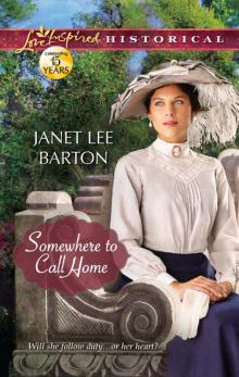Somewhere to Call Home (Love Inspired Historical) Read online