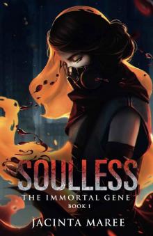 Soulless (The Immortal Gene Trilogy Book 1) Read online