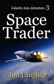 Space Trader (Galactic Axia Adventure) Read online