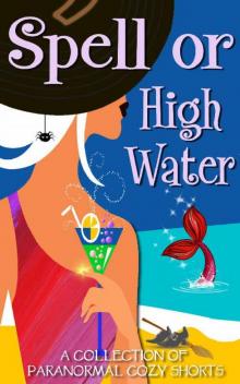 Spell or High Water Read online