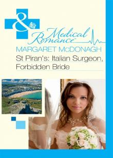 St Piran's: Italian Surgeon, Forbidden Bride Read online