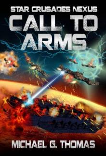 Star Crusades Nexus: Book 06 - Call to Arms Read online