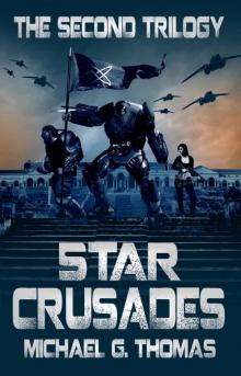 Star Crusades Uprising: The Second Trilogy Read online
