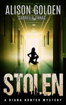Stolen (A Diana Hunter Mystery Book 3) Read online