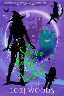 Stone Cold Witch (Nightshade Paranormal Cozy Mystery Book 3) Read online