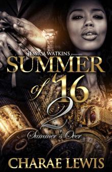 Summer of '16 - Part 2: Summer's Over Read online